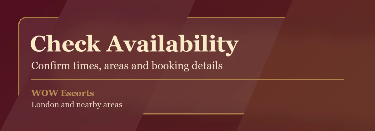Check availability with WOW Escorts