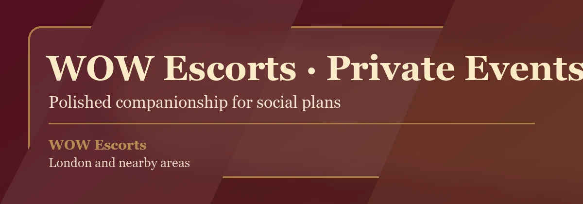 Private events with WOW Escorts